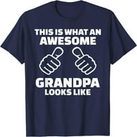 Így néz ki egy fantasztikus Nagypapa póló