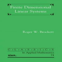 Használt véges dimenziós lineáris rendszerek klasszikusok az alkalmazott matematikában papírkötésű Roger W. Brockett