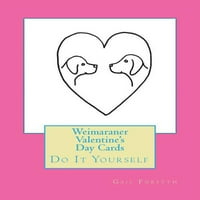 Weimaraner Valentin-napi kártyák: Csináld Magad